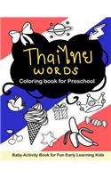 Thai Words Coloring book for Preschool: Baby Activity Book for Fun Early Learning Kids