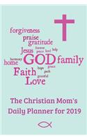 The Christian Mom's Daily Planner 2019