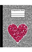 Glitter Heart Composition Notebook - Blank Unlined Sketch: 200 Pages 7.44 x 9.69 School Student Teacher Office Love Valentine Teen Girl