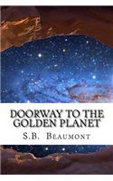 Doorway to the Golden Planet