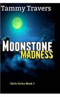 Moonstone Madness