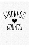 Kindness Counts: A 6x9 Inch Matte Softcover Notebook Journal with 120 Blank Lined Pages and an Uplifting Cover Slogan