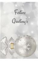 Festive Greetings: Christmas Edition Journal consisting of 100 pages 6 x 9 glossy cover