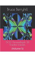 502 ChromaDepth 3D FractInt Fractals: (Volume 5)(5 502 Chromadepth 3D Fractint Fractals)