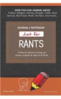 Just for Rants Journal Notebook