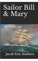 Sailor Bill & Mary: Tales of the Sea