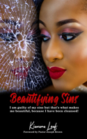 Beautifying Sins