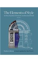 Elements of Style: An Encyclopedia of Domestic Architectural Detail: An Encyclopedia of Domestic Architectural Detail