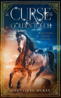 The Curse of the Golden Touch: A Greystone Manor Mystery(1 Greystone Manor)
