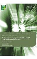Second International Symposium for ICS & SCADA Cyber Security Research 2014
