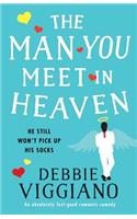 The Man You Meet in Heaven