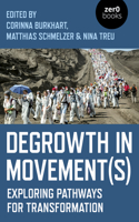 Degrowth in Movement(s)