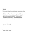 Flight Tests of Three-Dimensional Path-Redefinition Algorithms for Transition from Radio Navigation (Rnav) to Microwave Landing System (Mls) Navigation When Flying an Aircraft on Autopilot