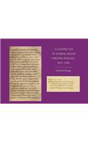 A Conspectus of Scribal Hands Writing English, 960-1100