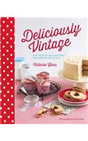 Deliciously Vintage: 60 Beloved Cakes and Bakes That Stand the Test of Time