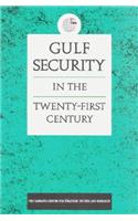 Gulf Security in the Twenty-first Century