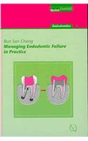 Managing Endodontic Failure in Practice