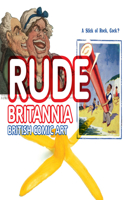 Rude Britannia
