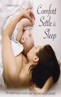 Comfort, Settle & Sleep
