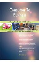 Consumer To Business A Complete Guide - 2020 Edition