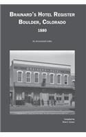Brainard's Hotel Register, Boulder, Colorado, 1880