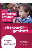 The Parenting Children Course Guest Manual Italian Edition
