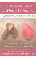 Ultimate Guide for Men & Women to Understand Each Other