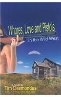 Whores, Love and Pistols in the Wild West