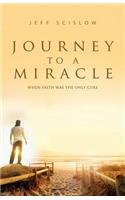 Journey to a Miracle: (English)