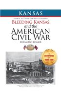 Bleeding Kansas and the American Civil War