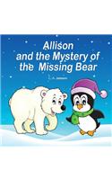 Allison and the Mystery of the Missing Bear