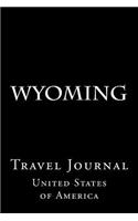 Wyoming: Travel Journal