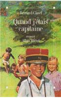 Quand j'etais capitaine