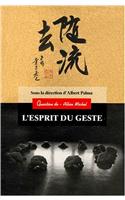 Esprit Du Geste (L'): (6054423 Collections Spiritualites)