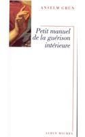 Petit Manuel de La Guerison Interieure