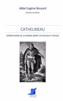 Cathelineau, G�n�ralissime de la Grande Arm�e Catholique et Royale
