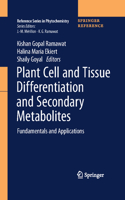 Plant Cell and Tissue Differentiation and Secondary Metabolites