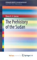 The Prehistory of the Sudan