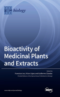 Bioactivity of Medicinal Plants and Extracts