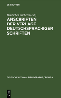 Anschriften Der Verlage Deutschsprachiger Schriften: Sonderheft