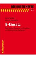 B-Einsatz: Praktische Hinweise Zu Einsatzen Mit Biologischen Gefahren(91 Die Roten Hefte)