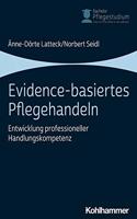 Evidence-Basiertes Pflegehandeln