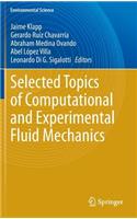 Selected Topics of Computational and Experimental Fluid Mechanics