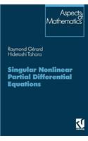 Singular Nonlinear Partial Differential Equations