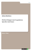 FinTech Mergers And Аcquisitions. Specifics And Issues