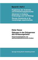 Glykogen in der Ontogenese des Verdauungstrakts: Chemomorphologische und stoffwechselhistochemische Analyse(40/2 Advances in Anatomy, Embryology and Cell Biology)