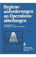 Hygieneanforderungen an Operationsabteilungen