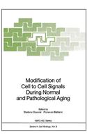 Modification of Cell to Cell Signals during Normal and Pathological Aging