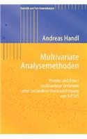 Multivariate Analysemethoden: Theorie Und Praxis Multivariater Verfahren Unter Besonderer Berucksichtigung Von S-Plus
