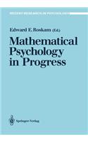 Mathematical Psychology in Progress